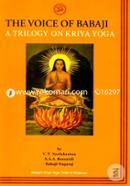 The Voice of Babaji : A Trilogy on Kriya Yoga image