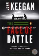 The Face of Battle: A Study of Agincourt, Waterloo, and the Somme image