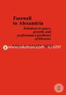 Farewell To Alexandria: Solutions to Space, Growth, and Performance Problems of Libraries image