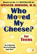 Who Moved My Cheese? for Teens image