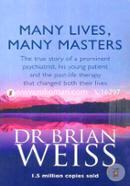 Many Lives, Many Masters: The True Story Of A Prominent Psychiatrist, His Young Patient And The Past-Life Therapy That Changed Both Their Lives image