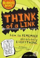 Think of a Link: How to Remember Absolutely Everything image