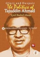Glory and Despair The Politics of Tajuddin Ahmad image
