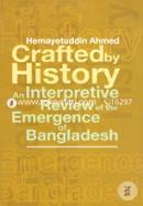 Crafted By History an Interpretive Review of the Emergence of Bangladesh image