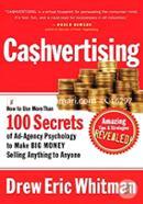 Cashvertising: How to Use More Than 100 Secrets of Ad-Agency Psychology to Make Big Money Selling Anything to Anyone image