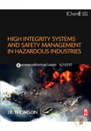 High Integrity Systems and Safety Management in Hazardous Industries image
