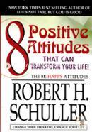 8 Positive Attitudes That Can Transform Your Life! image