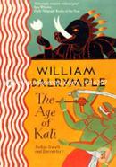 The Age of Kali: Travels and Encounters in India image