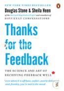 Thanks for the Feedback: The Science and Art of Receiving Feedback Well image