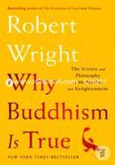 Why Buddhism is True: The Science and Philosophy of Meditation and Enlightenment image