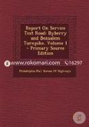 Report on Service Test Road: Byberry and Bensalem Turnpike, Volume 1 image
