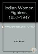 Indian Women Fighters, 1857-1947 image