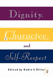 Dignity, Character and Self-Respect (Paperback) image