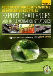 Food Safety and Quality Systems in Developing Countries: Volume One: Export Challenges and Implementation Strategies: 1 image
