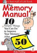 Memory Manual: 10 Simple Things You Can Do to Improve Your Memory After 50 image