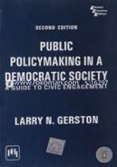 Public Policymaking in a Democratic Society: A Guide to Civic Engagement image