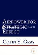 Airpower for Strategic Effect