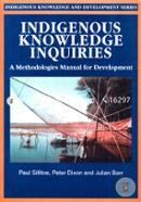 Indigenous Knowledge Inquiries - A Methodologies Manual for Development image