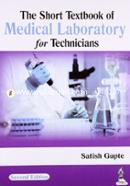 The Short Textbook of Medical Laboratory for Technicians