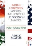 Indian Lobbying and its Influence in US Decision Making: Post-Cold War image