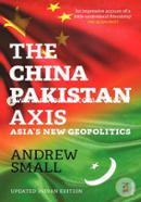 The China - Pakistan Axis: Asia's New Geopolitics image