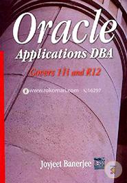 Oracle Applications DBA: Covers 11i and R12 image
