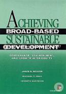 Achieving Broad-based Sustainable Development: Governance, Environment and Growth with Equity (Books on International Development) image
