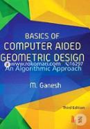 Basics of Computer Aided Geometric Design - An Algorithmic Approach, 3rd Edition. image