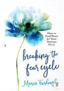 Breaking the Fear Cycle: How to Find Peace for Your Anxious Heart image