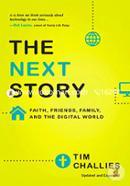 The Next Story: Faith, Friends, Family, and the Digital World image