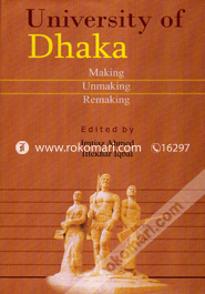 University of Dhaka Making Unmaking Remaking image