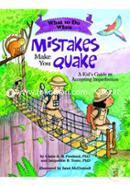 What to Do When Mistakes Make You Quake: A Kid's Guide to Accepting Imperfection image