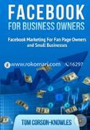 Facebook for Business Owners: Facebook Marketing For Fan Page Owners and Small Businesses (Social Media Marketing) (Volume 2) image