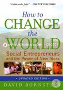 How to Change the World: Social Entrepreneurs and the Power of New Ideas image