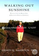 Walking Out into the Sunshine: Recollections and Reflections A Palestinian Personal Experience image