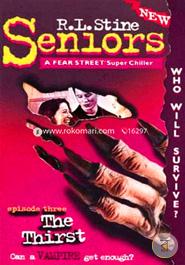 The Thirst (Fear Street Seniors, No. 3) image