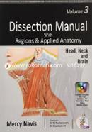 Dissection Manual with Regions and Applied Anatomy: Head, Neck and Brain (Vol 3) Includes DVD-Rom image