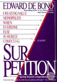 Sur/Petition: Creating Value Monopolies When Everyone Else Is Merely Competing (Going Beyond Competition) image