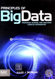 Principles of BigData: Preparing, Sharing and Analyzing Complex Information image