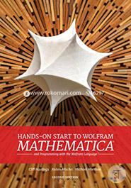 Hands-On Start to Wolfram Mathematica: And Programming with the Wolfram Language  image