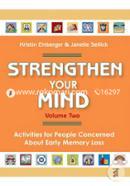 Strengthen Your Mind: Volume 2: Activities for People Concerned About Early Memory Loss image