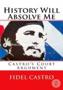 History Will Absolve Me: Castro's Court Argument image
