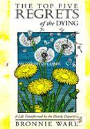 The Top Five Regrets of the Dying - A Life Transformed by the Dearly Departing image