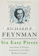 Six Easy Pieces: Essentials of Physics Explained by Its Most Brilliant Teacher image