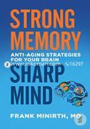 Strong Memory, Sharp Mind: Anti-Aging Strategies for Your Brain image