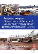 Practical Airport Operations, Safety, and Emergency Management: Protocols for Today and the Future image