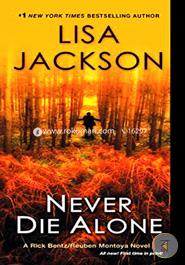 Never Die Alone (A Bentz/Montoya Novel) image