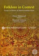 Folklore in Context Essays in Honor of Shamsuzzaman Khan image