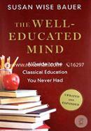 The Well-Educated Mind: A Guide to the Classical Education You Never Had image