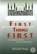 First Things First: For Inquiring Minds And Yearning Hearts image